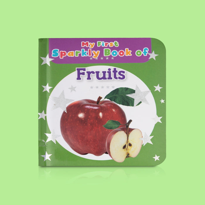 My First Sparkly Book of Fruits - English | Children's Picture Book/ Early Learning Guide To Fruits For Kids