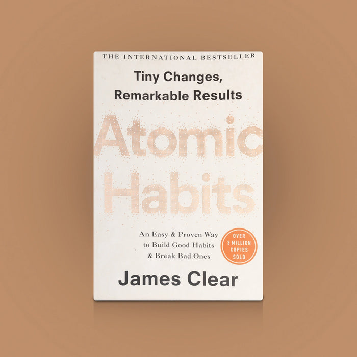 Atomic Habits - English|Tiny Changes/ Remarkable Results/ An Easy Proven Way to Build Good Habits/ Break Bad Ones/ By James Clear - Education & Self Help