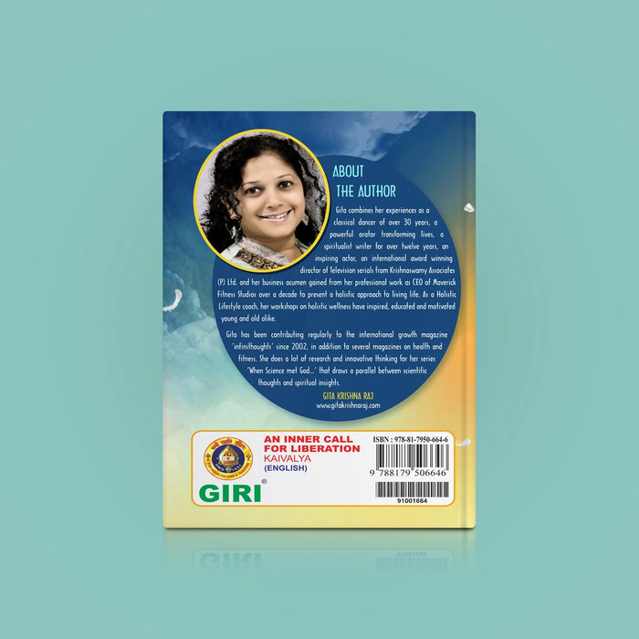 An Inner Call For Liberation Kaivalya - English | by Gita Krishna Raj/ Hindu Religious Book - Vedanta, Spirituality & Philosophy