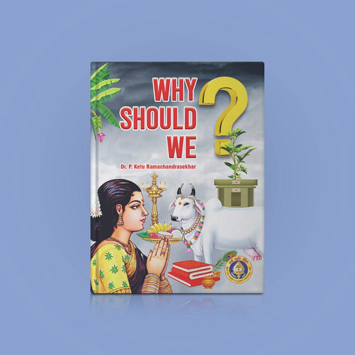 Why Should We? - English | by Dr. P. Ketu Ramachandrasekhar/ Hindu Religious Book - Pooja / Ritual