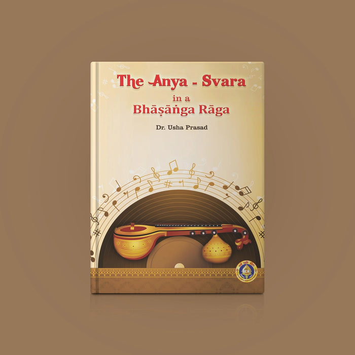 The Anya Svara In A Bhasanga Ragas - English | by Dr. Usha Prasad/ Music Book - Bhajan, Music & Dance