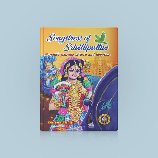 Songstress of Srivilliputtur - English | by Dhivya Balaji/ Andal Devotional Book - Prayers Hymns Stotras