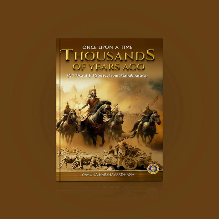 Once Upon a Time Thousands Of Years Ago - 51 Beautiful Stories From Mahabharata - English | by Yamuna Harshavardhana - Fiction & Stories
