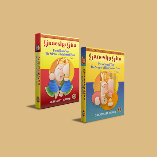 Ganesha Gita - 2 Volumes Set - English | by Saraswati Raman/ Purna Shanti Yoga The Science Of Enlightened Peace - Vedanta, Spirituality & Philosophy