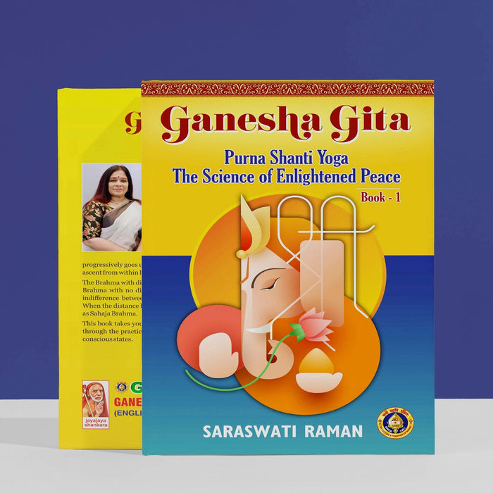 Ganesha Gita - 2 Volumes Set - English | by Saraswati Raman/ Purna Shanti Yoga The Science Of Enlightened Peace