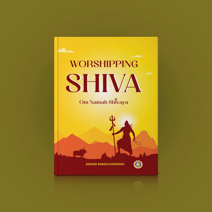Worshipping Shiva-Om Namah Shivaya - English | Anand Ramachandran/ Hindu Puran Book For Devotional Reading
