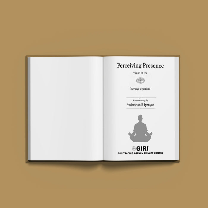 Perceiving Presence - Vision of the Isavasya Upaniṣad - English | Hindu Philosophy Book/ Upanishad book