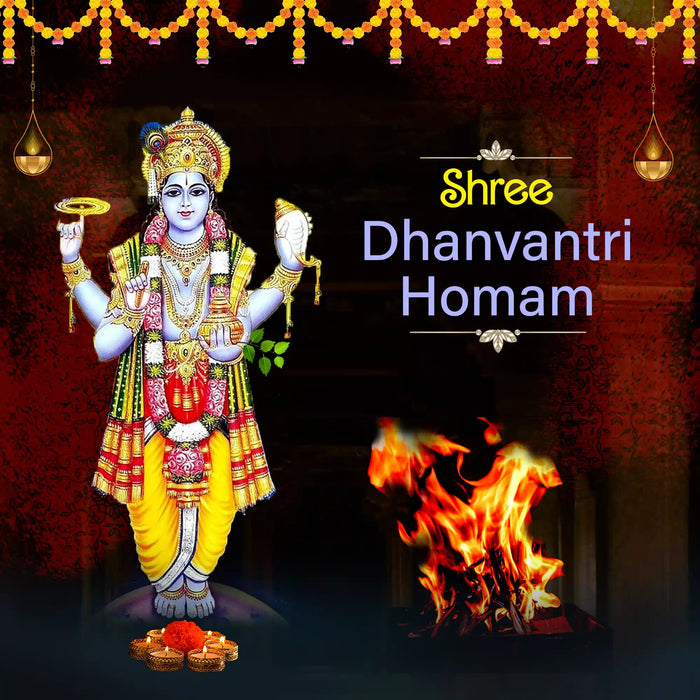 Shree Dhanvantri Homa | Dhanvantari Homam for Good Health and Vitality
