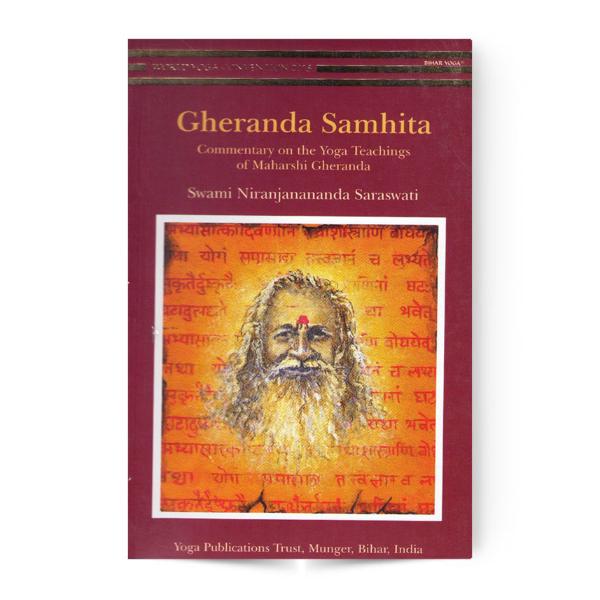 Gheranda Samhita Commentary On The Yoga Teachings Of Maharshi Gheranda - English | by Swami Nirajanananda Saraswati