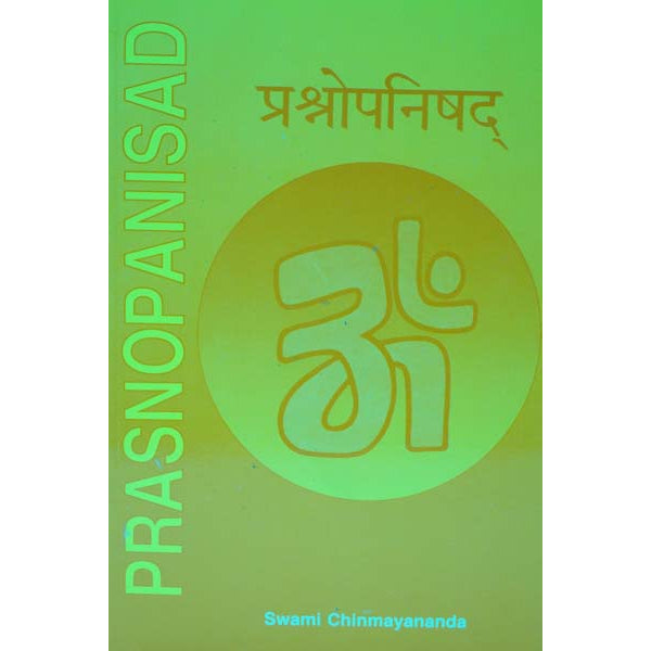 Prasnopanisad - Volume 2 - English | by Swami Chinmayananda/ Upanishad Book