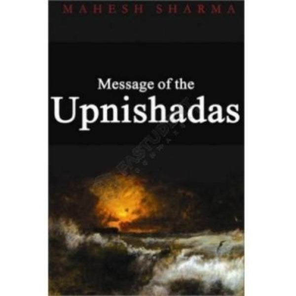 Message Of The Upnishads - English