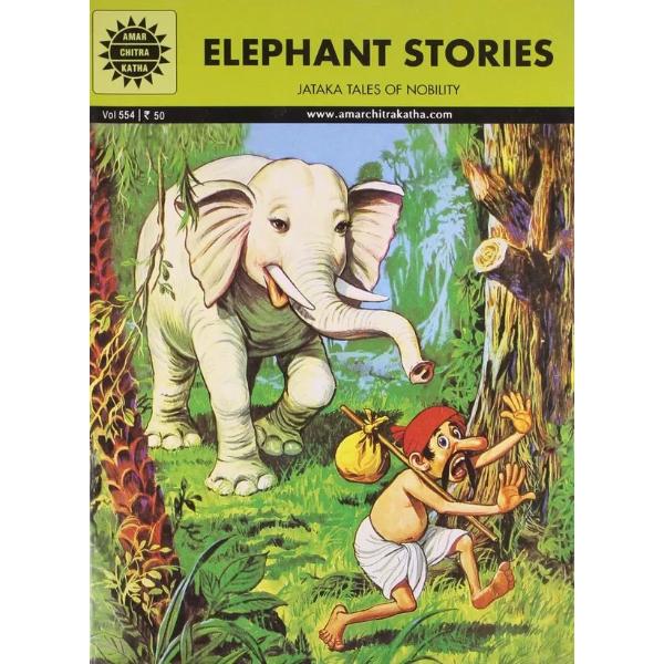 Elephant Stories - Jataka Tales of Nobility - English