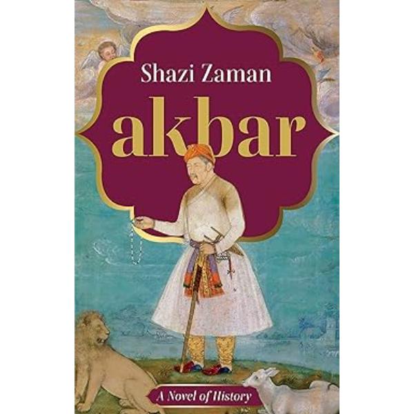 Akbar - The Visionary Monarch - English