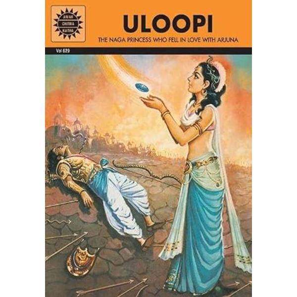 Uloopi - The Naga Princess Who Fell In Love with Arjuna - English | Story Book/ Childrens Book