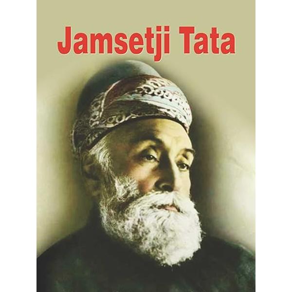Jamsetji Tata - The Man Who Saw Tomorrow - English