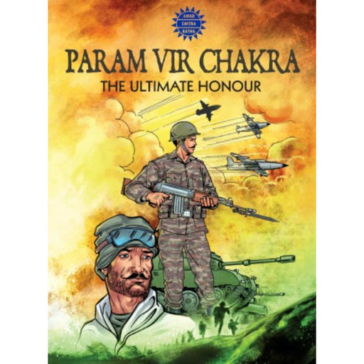 Param Vir Chakra - The Ultimate Honour - English | Childrens Book/ Story Book - Children Comics