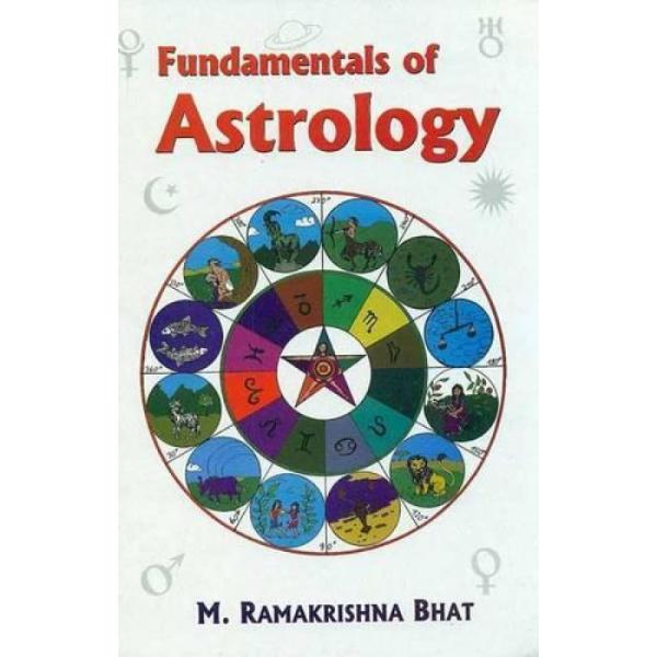 Fundamendals Of Astrology - English | by M. Ramakrishna Bhat/ Astrology Book