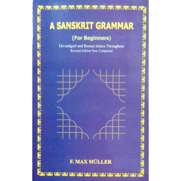 A Sanskrit Grammar (For Beginners)