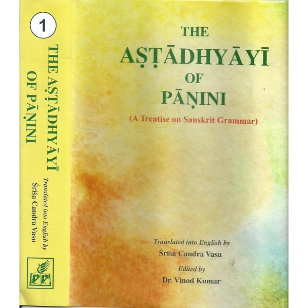 The Astadhyayi of panini - 2 vols - English - Sanskrit