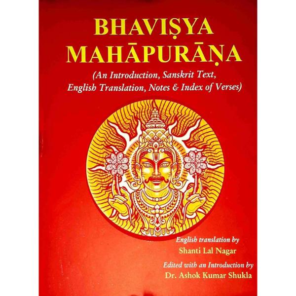 Bhavisya MahaPurana - 3 Volumes Set - English | by Shanti Lal Nagar, Dr. Ashok Kumar Shukla/ Hindu Puran Book