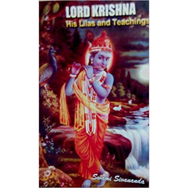 Lord Krishna His Lilas & Teachings - English