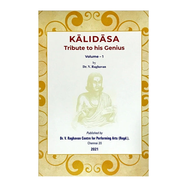 Kalidasa Tribute to his Genius - Vol.1 - Skt-Eng